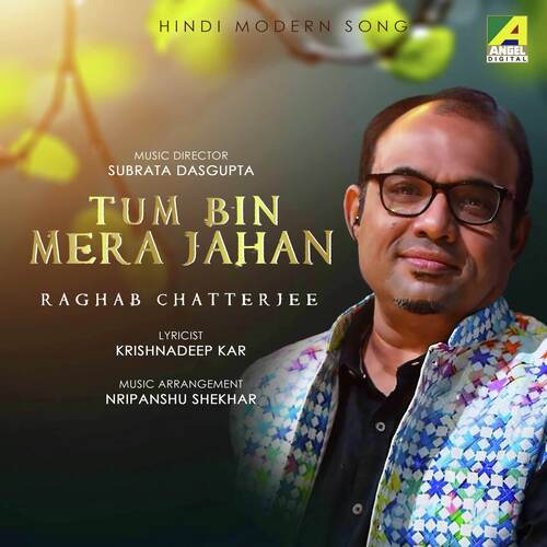 Tum Bin Mera Jahan