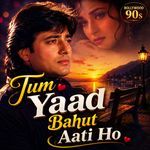 Tum Yaad Bahut Aati Ho