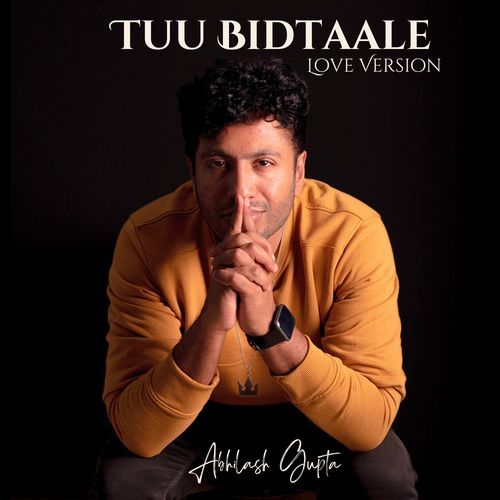 Tuu Bidtaale (Love Version)