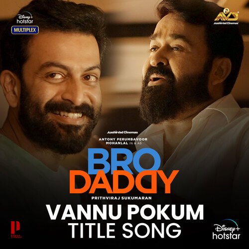 Vannu Pokum-Title Song (From "Bro Daddy")