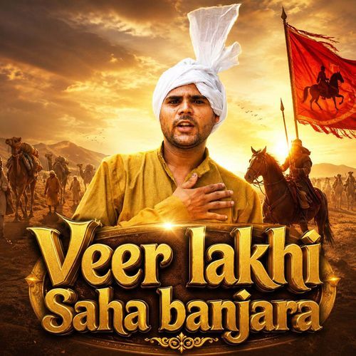 Veer Lakhi Saha Banjara (Feat. Akash Nayak)