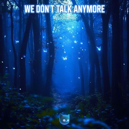 We Don't Talk Anymore (Melodic Drill)