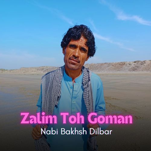 Zalim Toh Goman