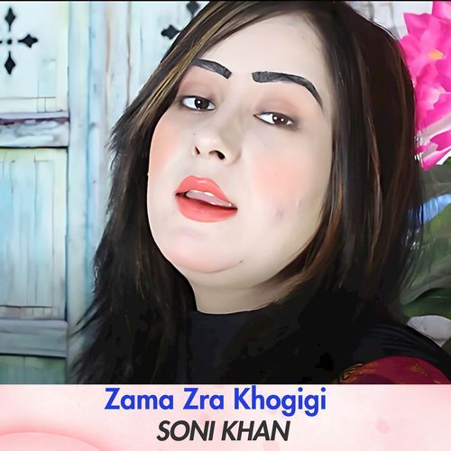 Zama Zra Khogigi