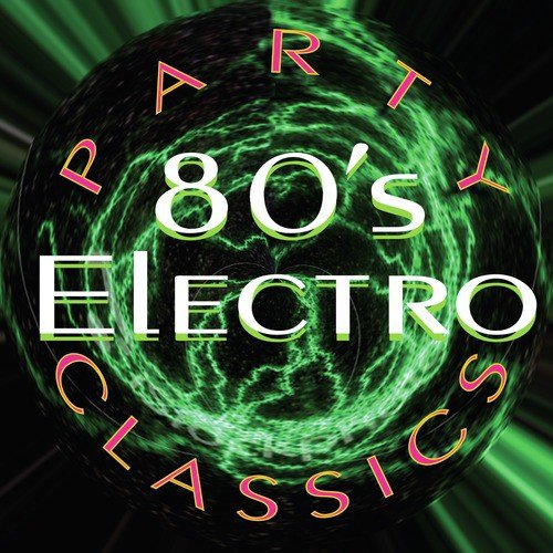 80&#039;s Electro Party Classics_poster_image