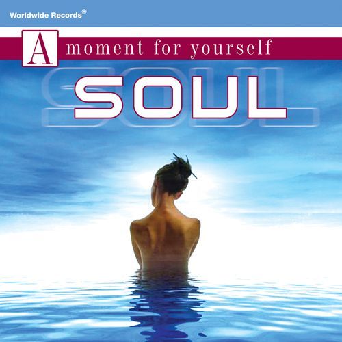 A Moment for Yourself: Soul