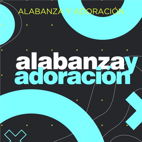 Alabanza y Adoración