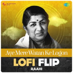 Aye Mere Watan Ke Logon LoFi Flip-Ay8TVkxDQmk