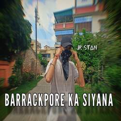 BARRACKPORE KA SIYANA