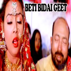 Beti Bidai Geet-NgcbByVgbls