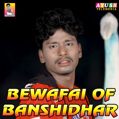 Bewafai Of Banshidhar