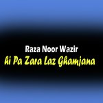 Chi Pa Zara Laz Ghamjana