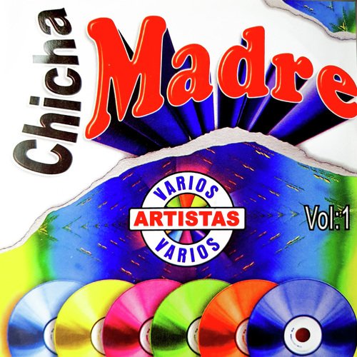 Chicha Madre, Vol.1