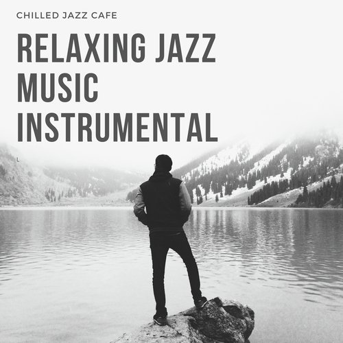 Relaxing Jazz Music Instrumental