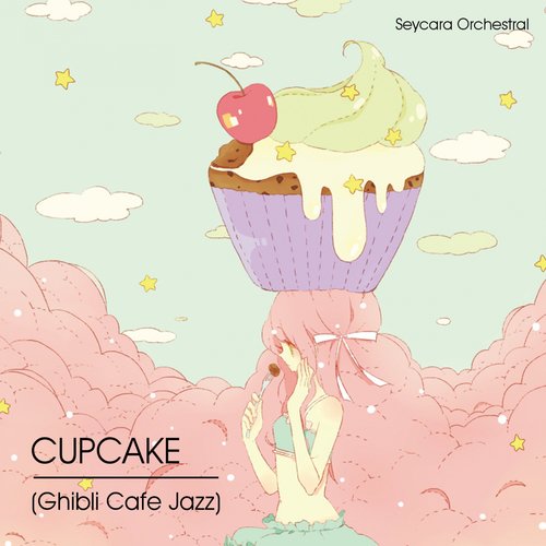 Cupcake (Ghibli Cafe Jazz Version)