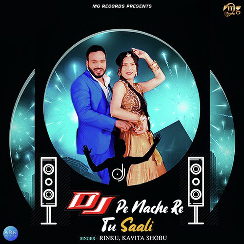 DJ Pe Nache Re Tu Saali - Single