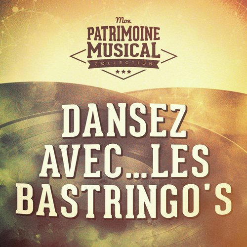 Dansez avec... Les Bastringo&#039;s