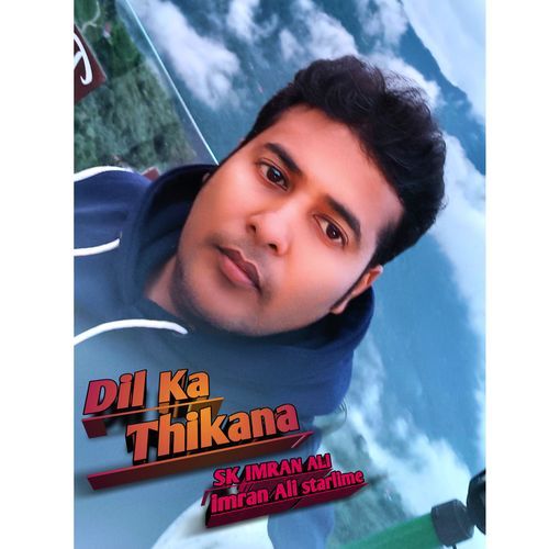 Dil Ka Thikana