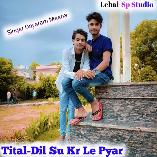 Dil Su Kr Le Pyar