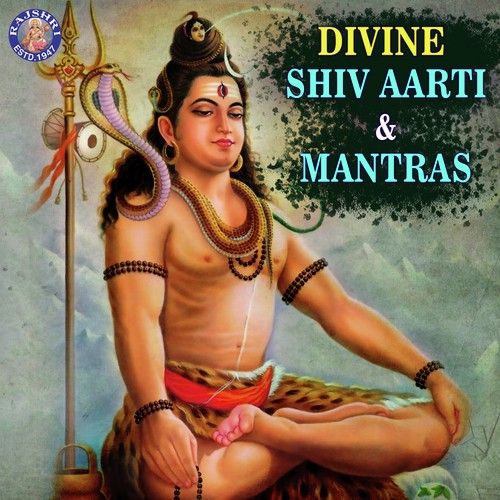 Divine - Shiv Aarti & Mantras