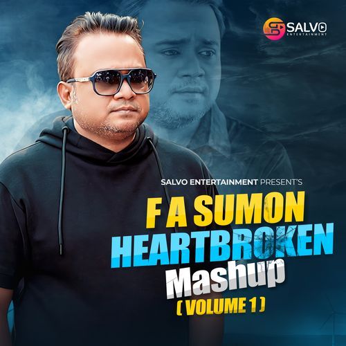 F A Sumon Heart Broken Mashup, Vol. 1