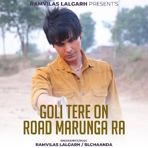 Goli Tere On Road Marunga Ra