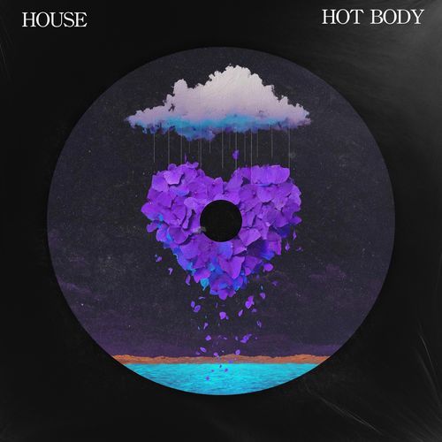 HOT BODY (HOUSE)
