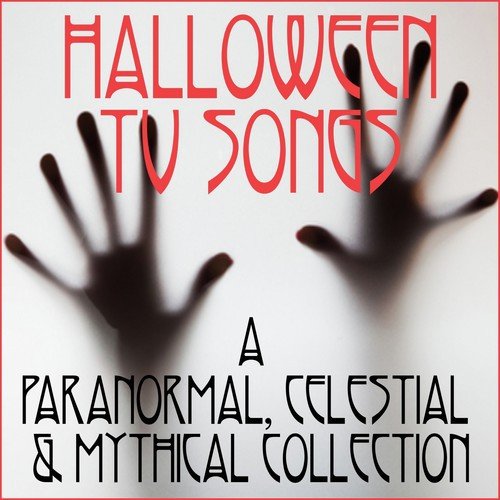 Halloween TV Songs: A Paranormal, Celestial & Mythical Collection_poster_image