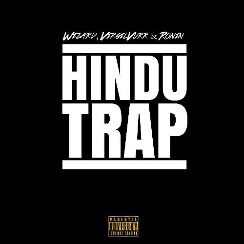 Hindu Trap (feat. VirgilVurr & Ronin)