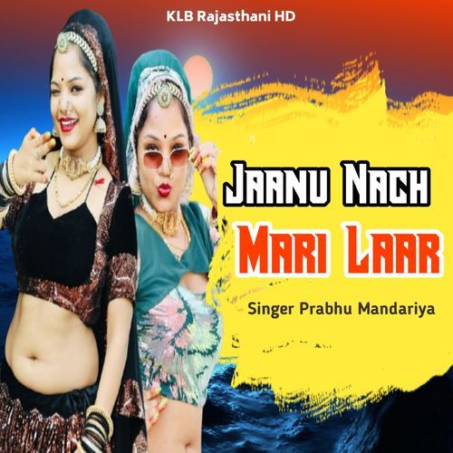 Jaanu Nach Mari Laar