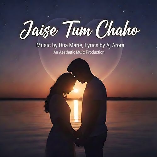 Jaise Tum Chaho
