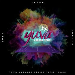 Josh Jazba Junoon (Yuva Kabaddi Series)-ACQ4awx7UVI