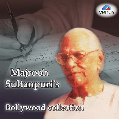 Majrooh Sultanpuri's Bollywood Collection
