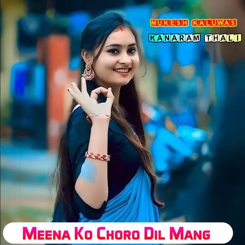 Meena Ko Choro Dil Mang