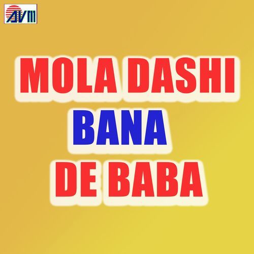 Mola Dashi Bana De Baba