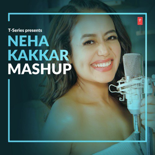 Neha Kakkar Mashup(Remix By Aakash Rijia)