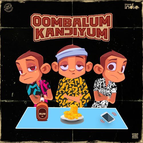 Oombalum Kanjiyum - From "Think Indie"