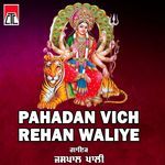 Pahadan Vich Rehan Waliye