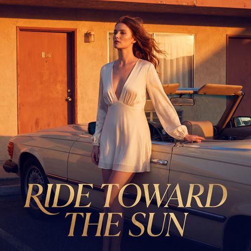 Ride Toward The Sun