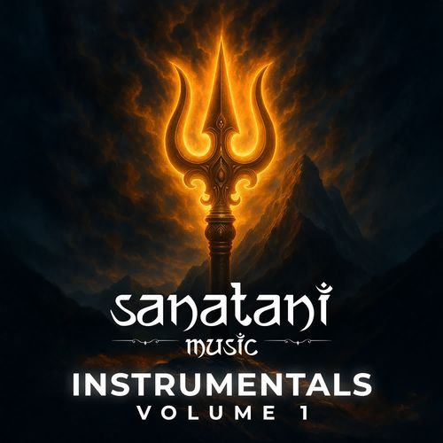 Sanatani Music Instrumentals Vol. 1