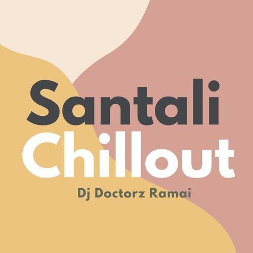 Santali Chillout