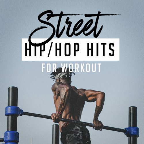 Street Hip-Hop Hits for Workout_poster_image