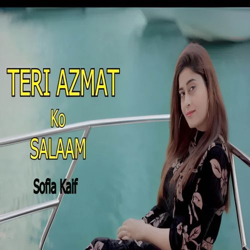 Teri Azmat Ko Salaam