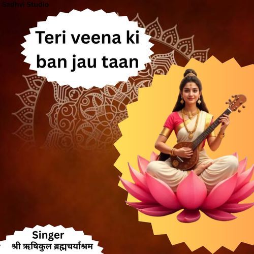 Teri Veena Ki Ban Jau Taan