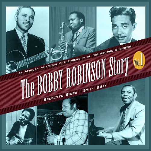 The Bobby Robinson Story Volume One
