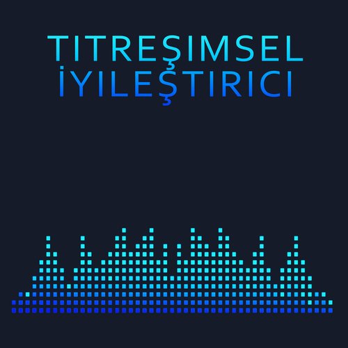 Titreşimsel İyileştirici_poster_image