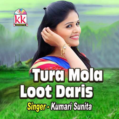 Tura Mola Loot Daris