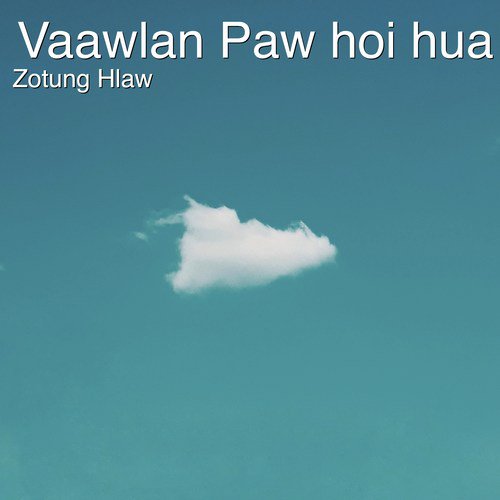 Vaawlan Paw Hoi Hua