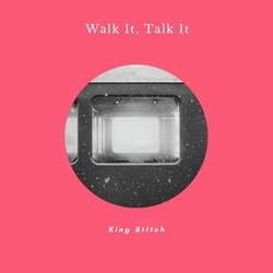 Walk It, Talk It