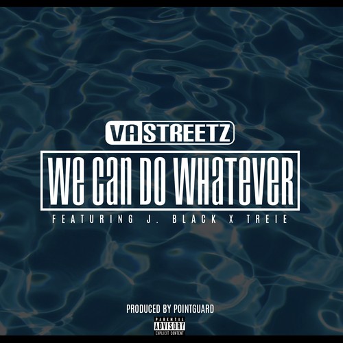 We Can Do Whatever (feat. J. Black & Trele) - Single